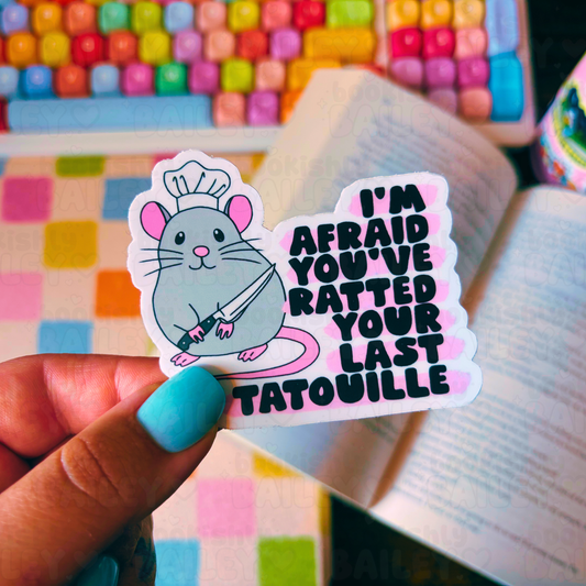 Ratted Your Last Tatouille Waterproof Vinyl Sticker
