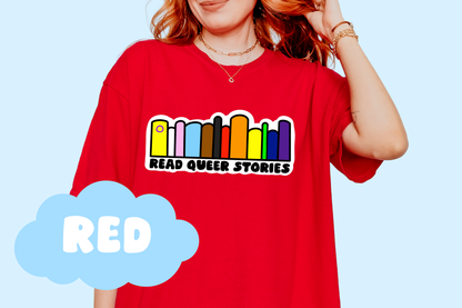 Read Queer Stories Unisex Comfort Colors Bookish Tee, Pride T-Shirt, Book Lover Gifts