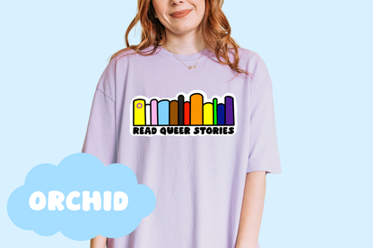 Read Queer Stories Unisex Comfort Colors Bookish Tee, Pride T-Shirt, Book Lover Gifts
