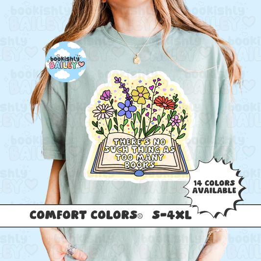 Too Many Books Unisex Comfort Colors, Bookish Tees, Reader Merch, Booktok, Trendy T-shirts, Book Lover Gifts