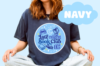 Late Night Book Club Unisex Comfort Colors, Bookish Tees, Reader Tees, Book Lover Merch, Gifts For Reader