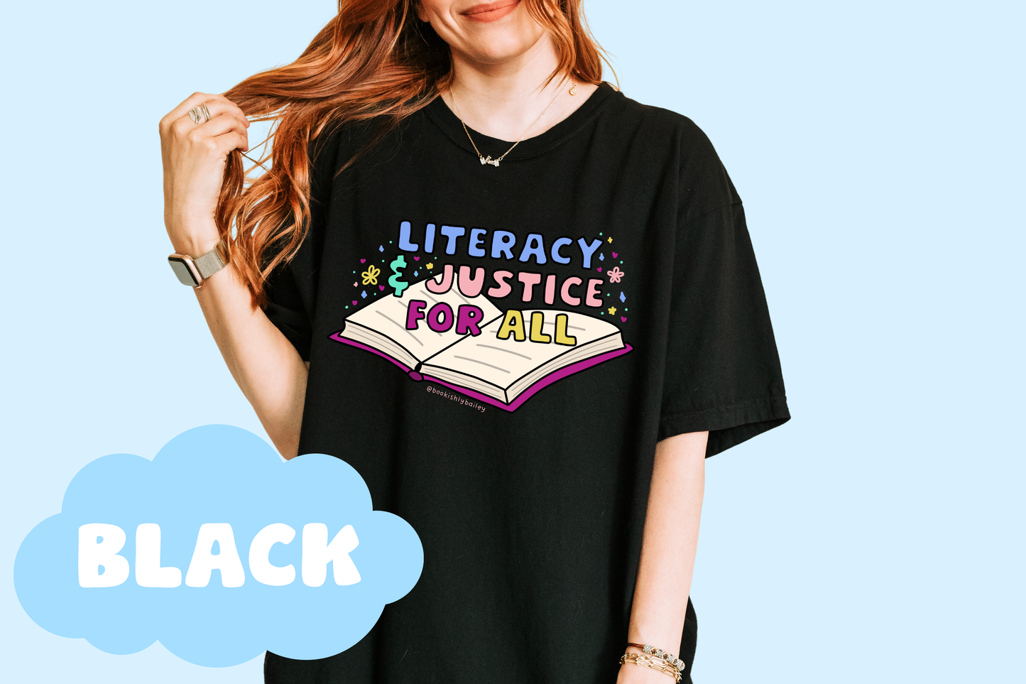 Literacy And Justice For All No Background Bookish Tee, Book Lover Merch, Reader