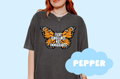 Fight Ignorance Not Immigrants Butterfly