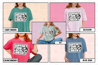 Support Your Local Library Bookish Tee