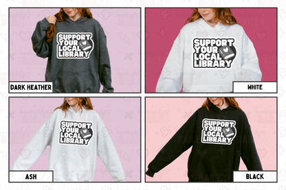 Support Your Local Library Bookish Hoodie