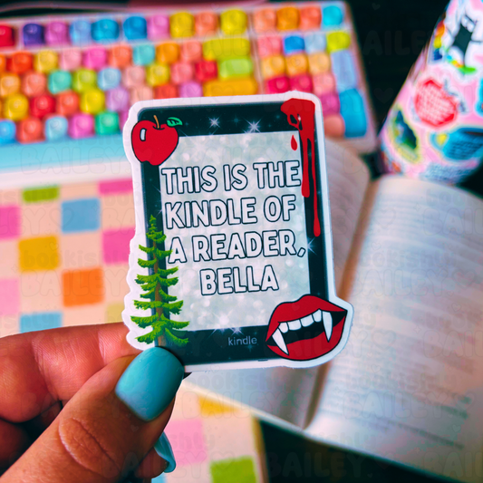 This Is The Kindle Of A Reader Bella
