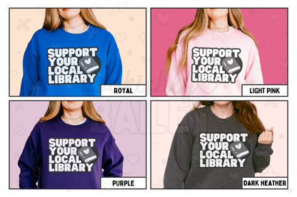 Support Your Local Library Bookish Crewneck Sweatshirt