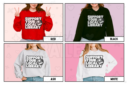 Support Your Local Library Bookish Crewneck Sweatshirt