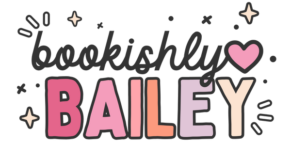 Bookishly Bailey