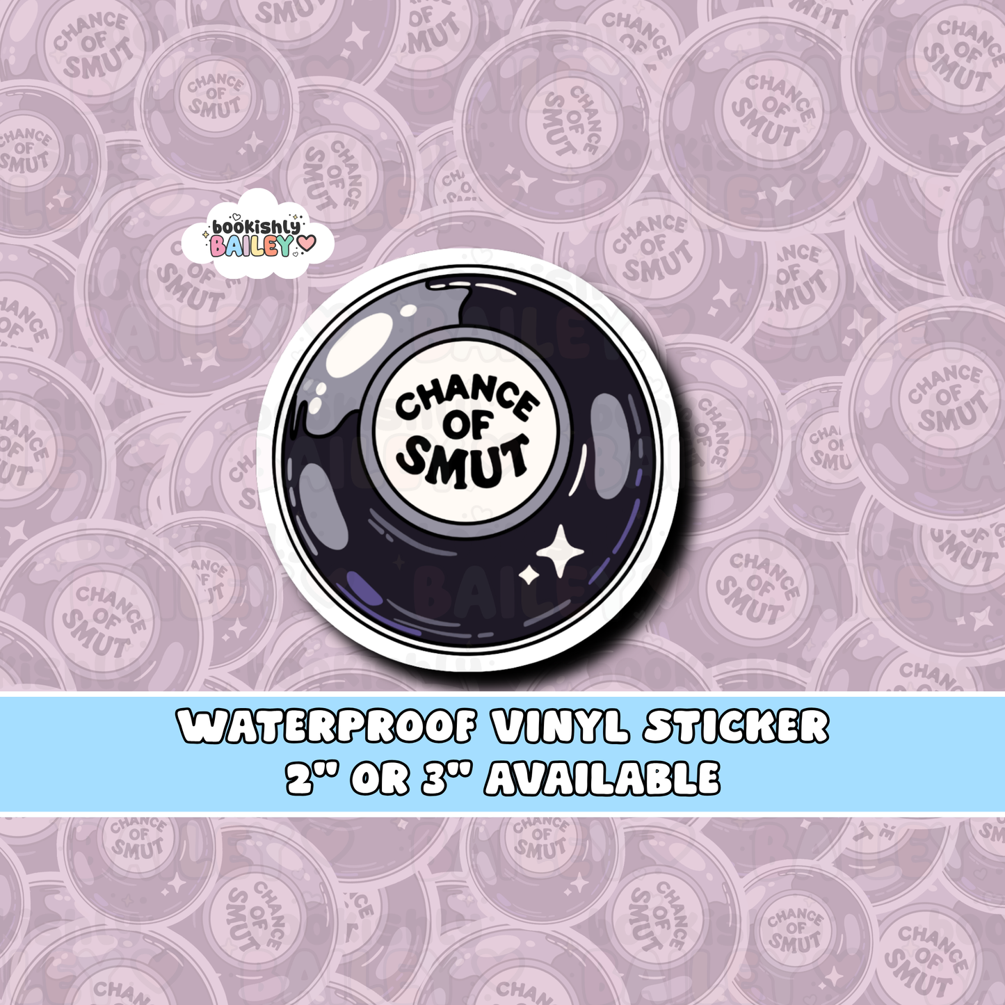Chance Of Smut Waterproof Vinyl Sticker