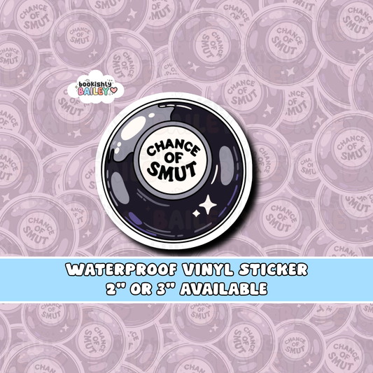 Chance Of Smut Waterproof Vinyl Sticker