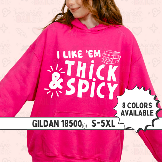 I Like 'Em Thick & Spicy Logo Hoodie