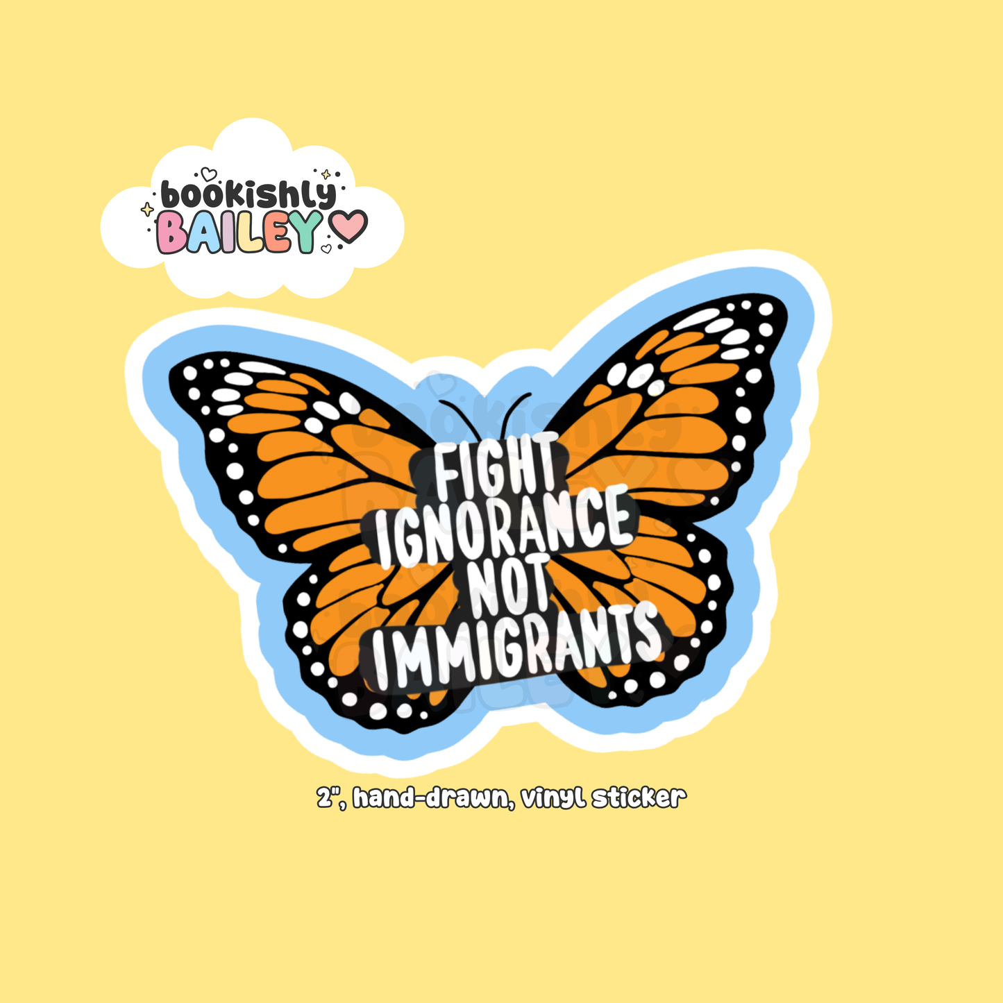 Fight Ignorance Not Immigrants, Hand-drawn, Vinyl Sticker