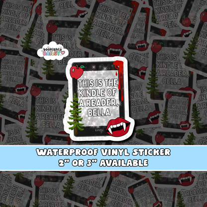 This Is The Kindle Of A Reader Bella Waterproof Matte Vinyl Sticker