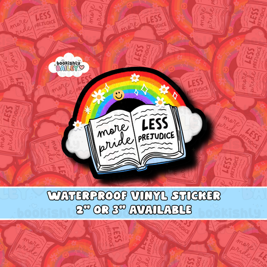 More Pride Less Prejudice Waterproof Vinyl Sticker