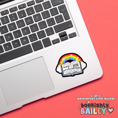 More Pride Less Prejudice Waterproof Vinyl Sticker