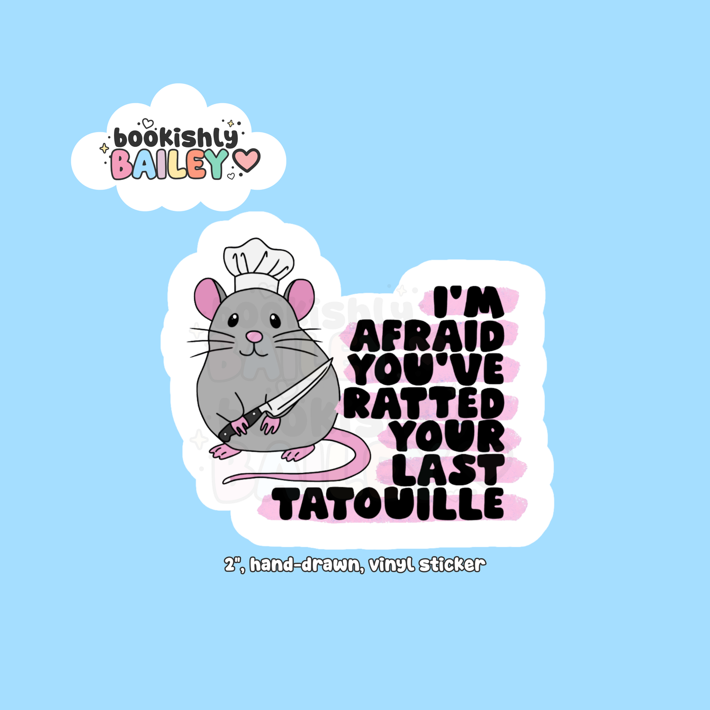 Ratted Your Last Tatouille, Hand-Drawn, Vinyl Sticker