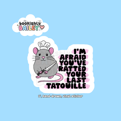 Ratted Your Last Tatouille, Hand-Drawn, Vinyl Sticker