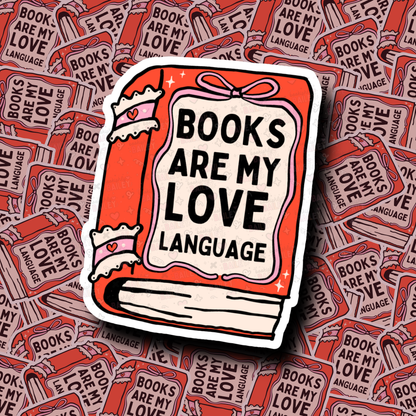 Books Are My Love Language - Sticker