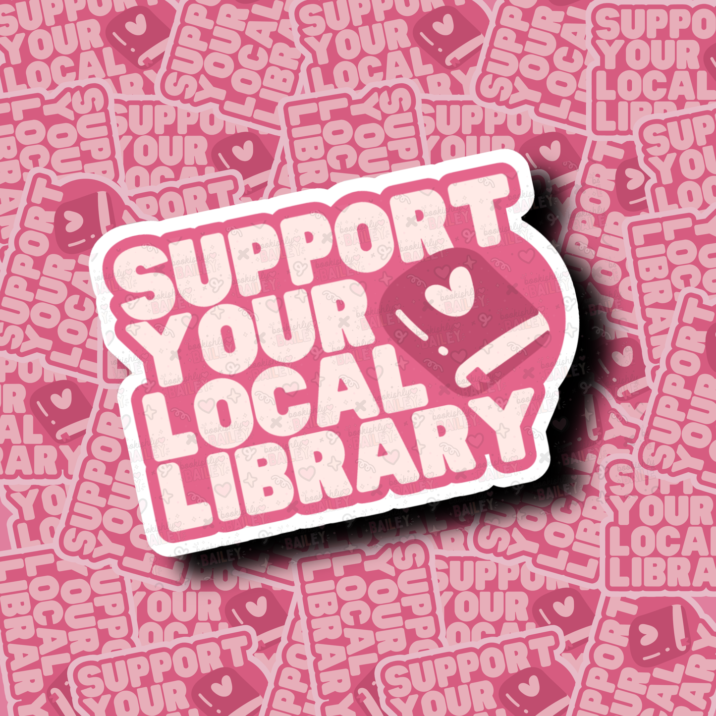 Support Your Local Library, Matte Vinyl Sticker