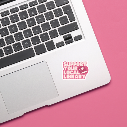 Support Your Local Library, Matte Vinyl Sticker