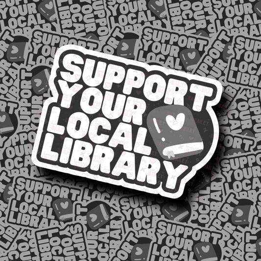 Support Your Local Library - Sticker