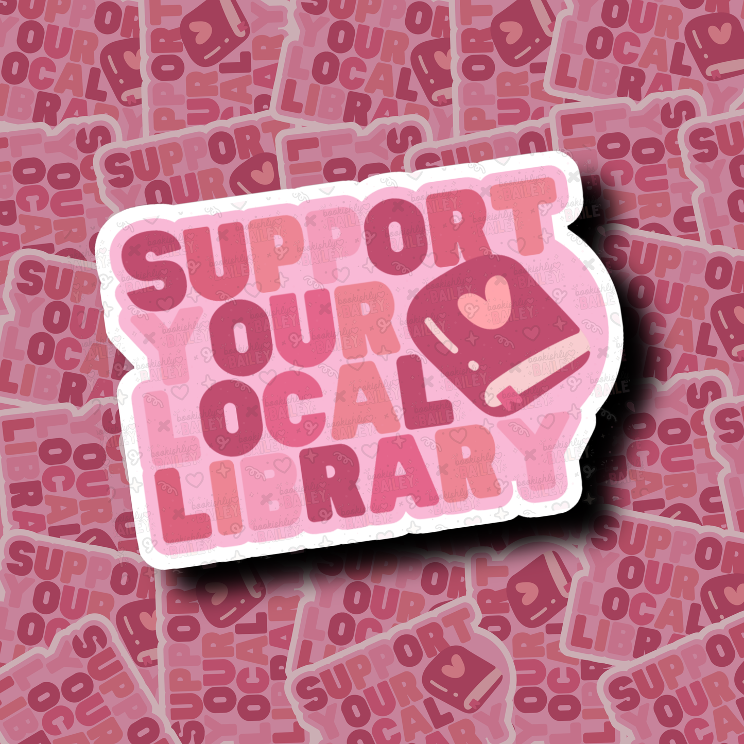 Support Your Local Library, Matte Vinyl Sticker