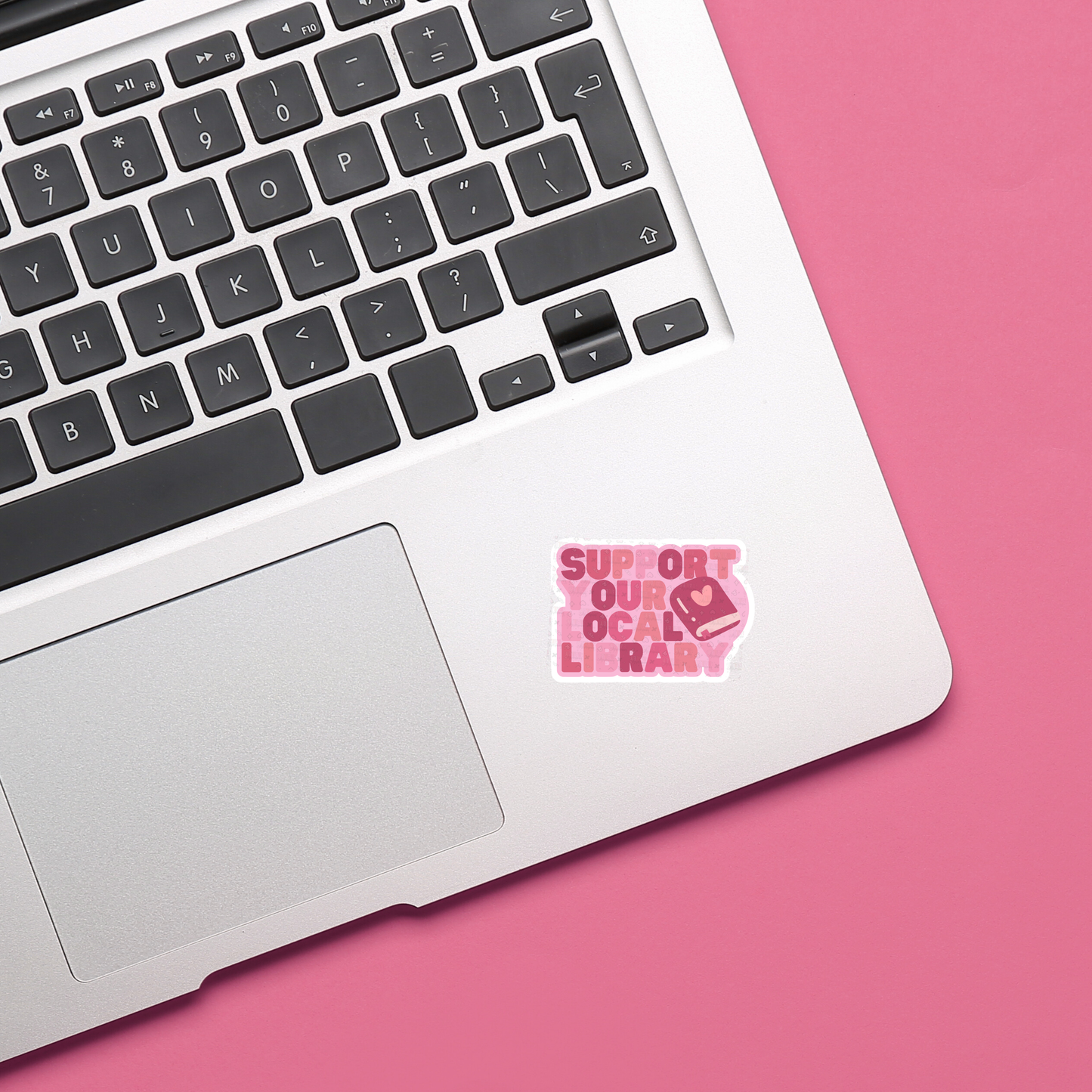 Support Your Local Library, Matte Vinyl Sticker