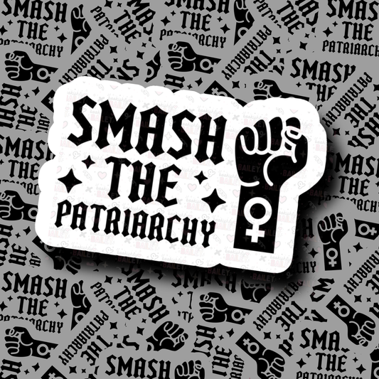 Smash The Patriarchy - Sticker