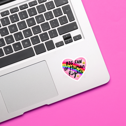 Big Fan Of Human Rights - Sticker
