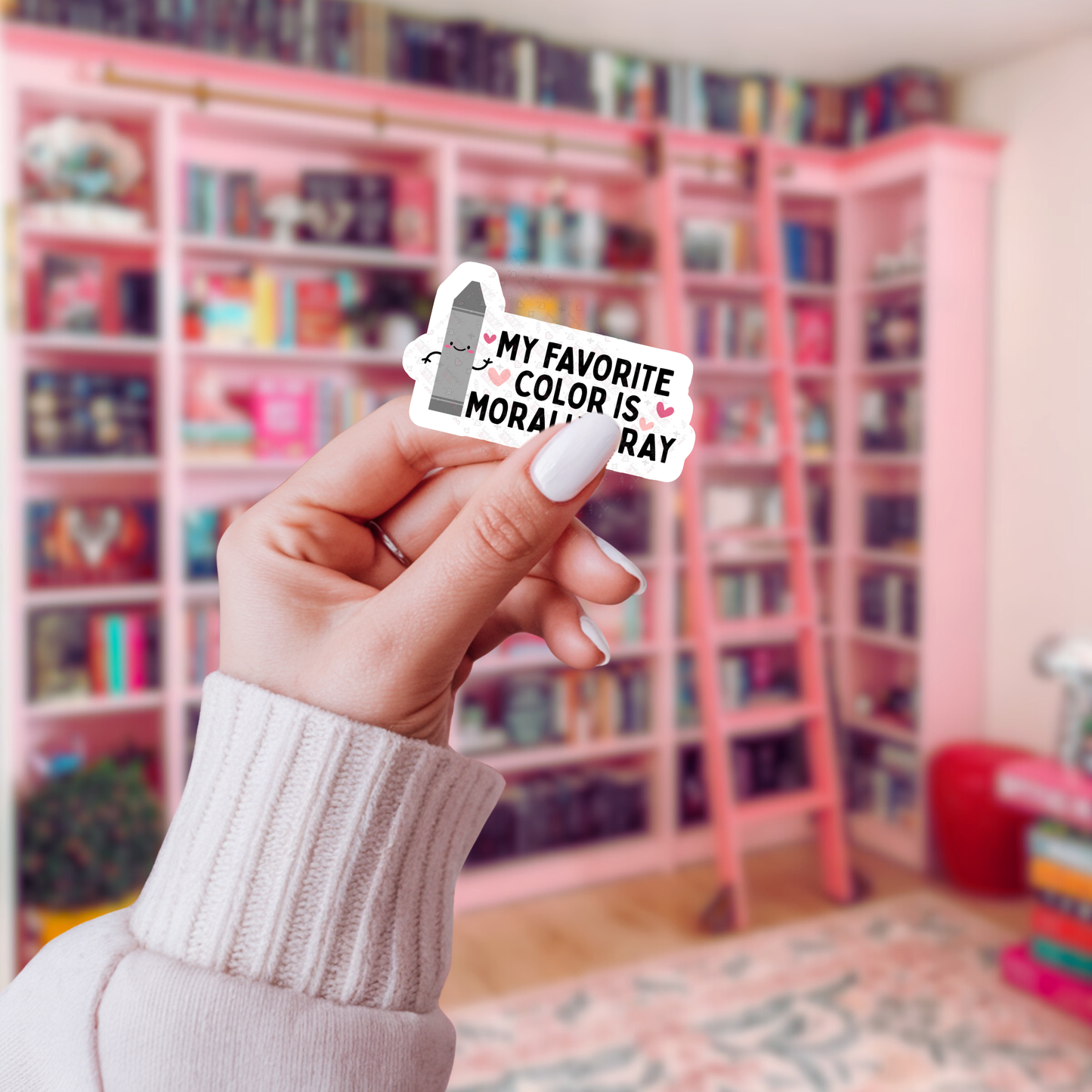 My Favorite Color Is Morally Gray - Sticker