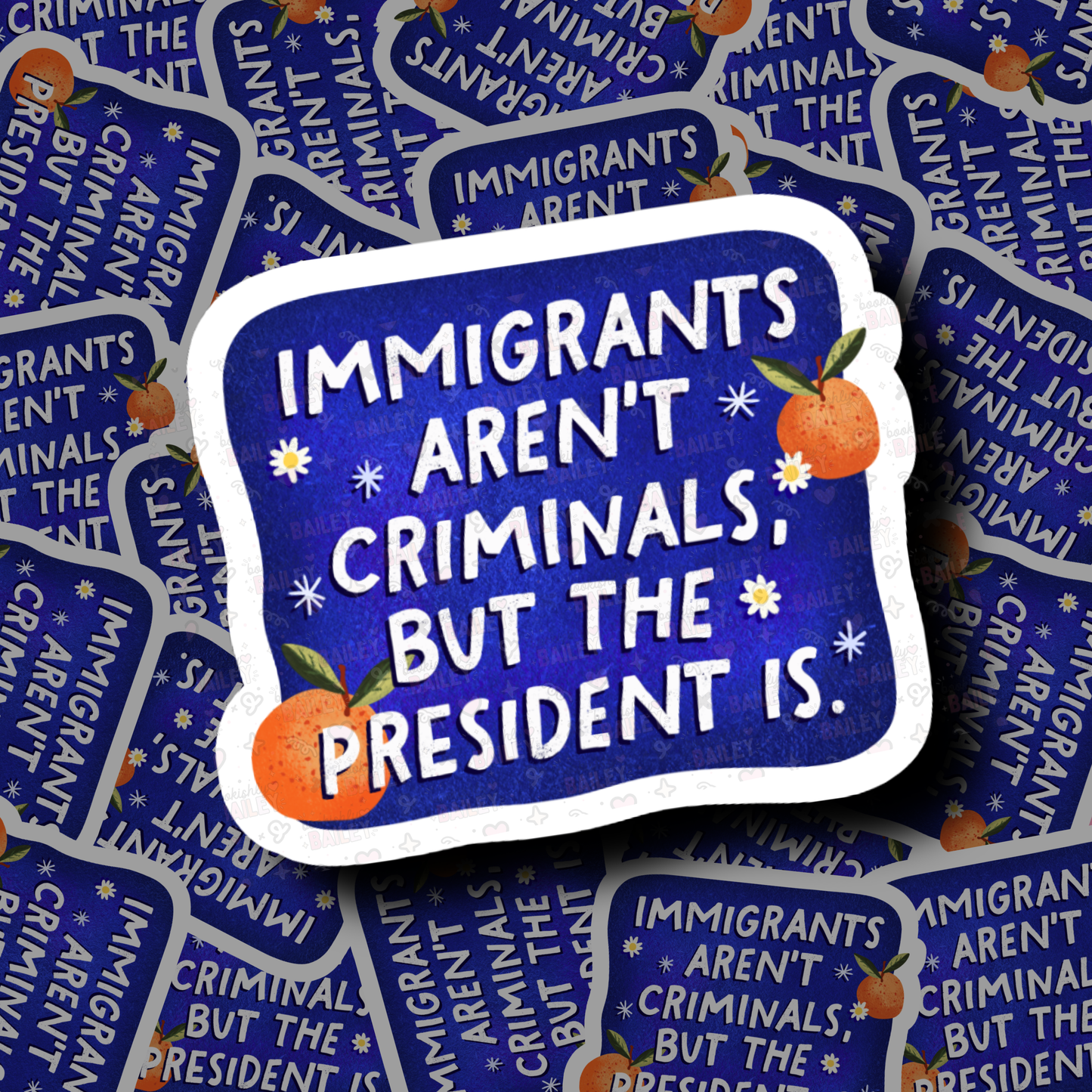 Immigrants Aren't Criminals - Sticker