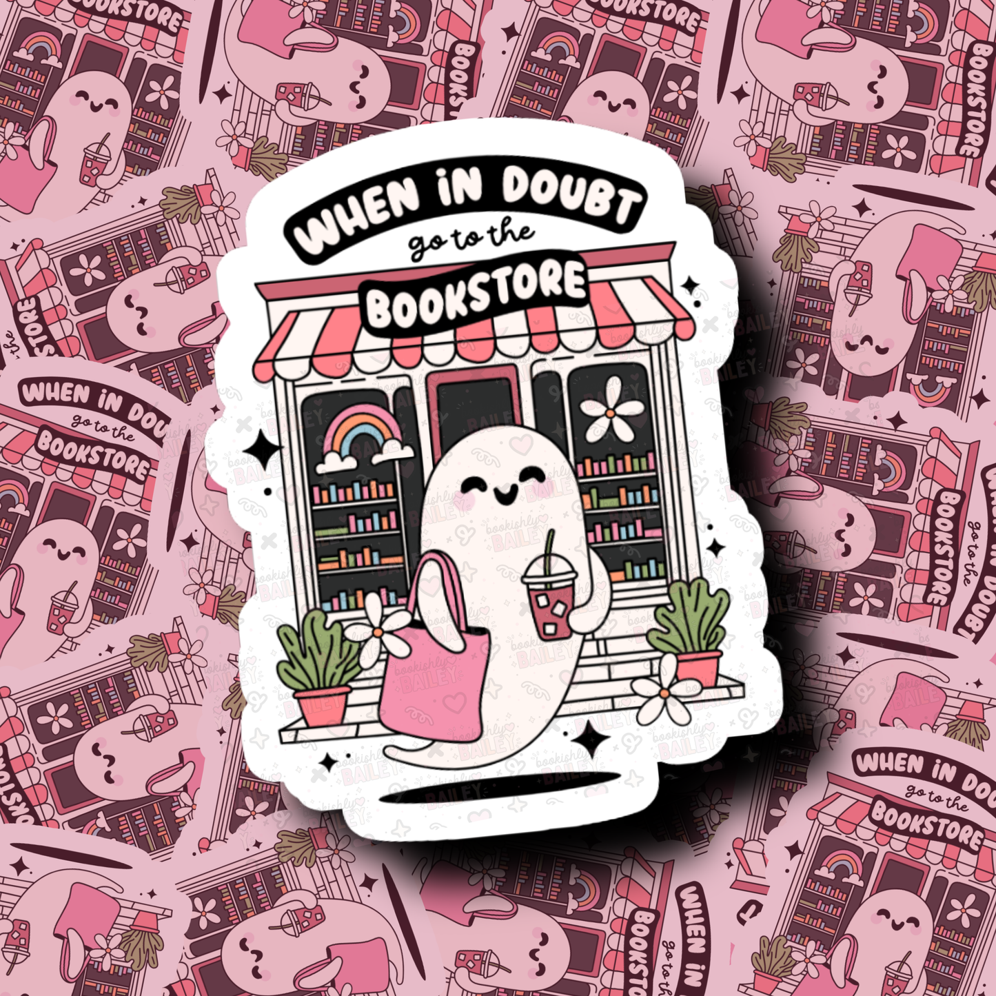 When In Doubt Go To The Bookstore - Sticker