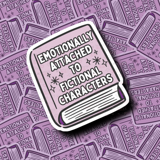 Emotional Attached To Fictional Characters - Sticker