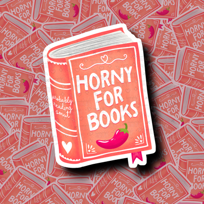 Horny For Books Bookish Sticker