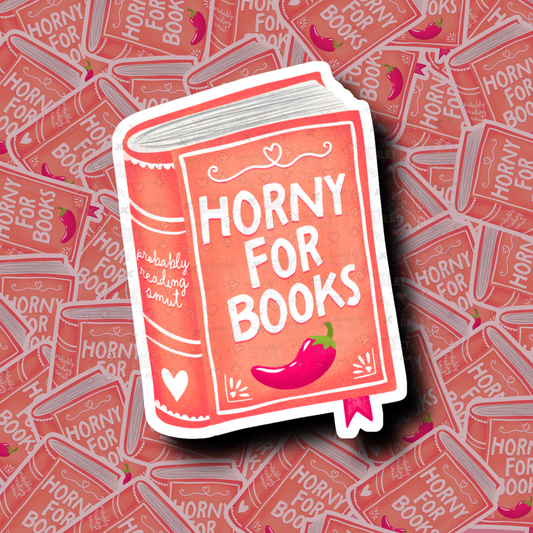 Horny For Books Bookish Sticker