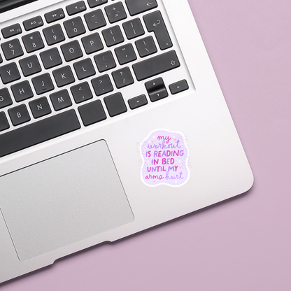 My Workout Is Reading In Bed Bookish Sticker