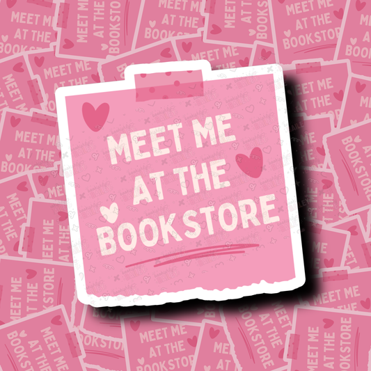 Meet Me At The Bookstore - Sticker