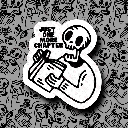 Just One More Chapter - Sticker