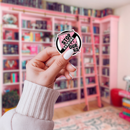 Stop Banning Our Books (Pink), Matte Vinyl Sticker