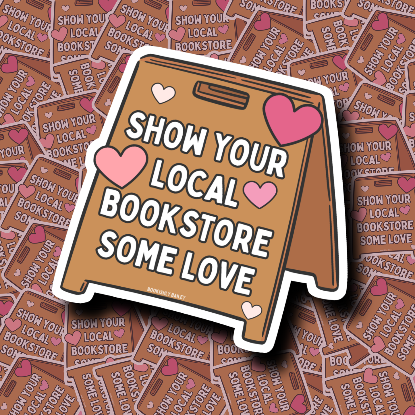 Show Your Local Bookstore Some Love, Matte Vinyl Sticker