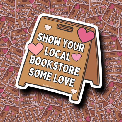 Show Your Local Bookstore Some Love, Matte Vinyl Sticker