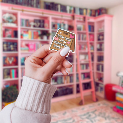 Show Your Local Bookstore Some Love, Matte Vinyl Sticker